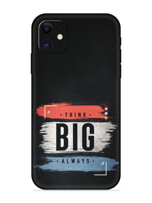 Think Big Always Embossed Soft Silicone Case for Apple Iphone 11 Edge Zapvi