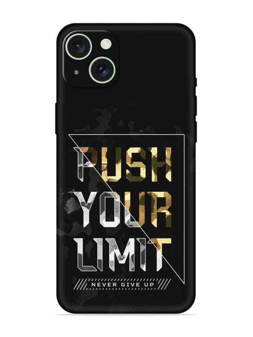 Push Your Limits Embossed Soft Silicone Case for Apple Iphone 15 Plus Edge Zapvi