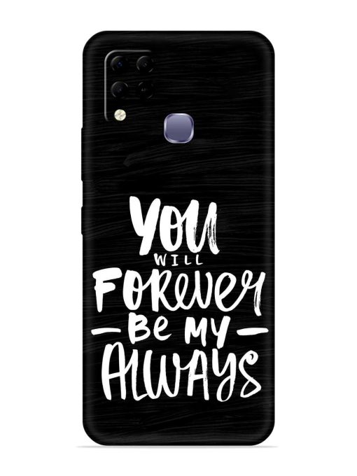 You Will Forever Embossed Soft Silicone Case for Infinix Hot 10S Edge Zapvi