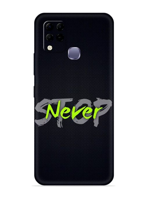 Never Stop Embossed Soft Silicone Case for Infinix Hot 10S Edge Zapvi