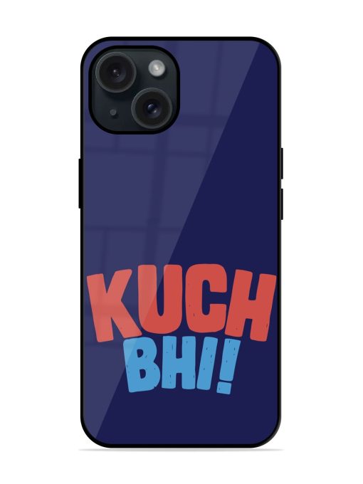 Kuch Bhi Humorous Glossy Metal TPU Case Edge Zapvi