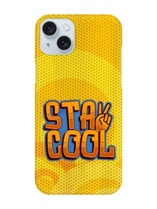 Stay Cool Snap Case for Apple Iphone 15 Plus Edge Zapvi