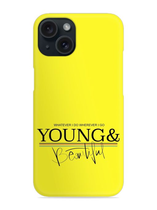 Young Beautiful Slogan Snap Case Edge Zapvi