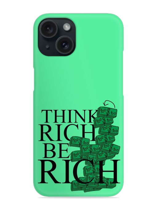 Think Rich Be Snap Case Edge Zapvi