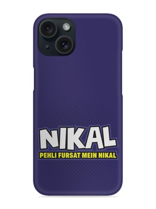 Nikal Pehli Fursat Snap Case Edge Zapvi