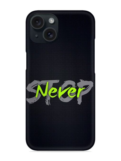 Never Stop Snap Case Edge Zapvi